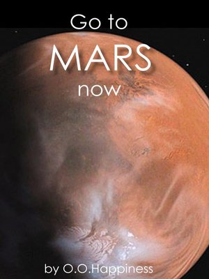 cover image of Go to Mars now!